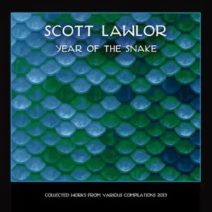 Pochette de The Year of the Snake (The 2013 Compilation Set) de Scott Lawlor