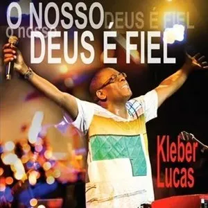 Pochette de O Nosso Deus é Fiel de Kleber Lucas