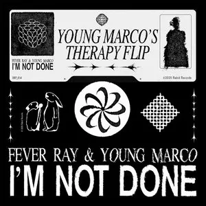 Pochette de I'm Not Done (Young Marco's Therapy Flip) de Fever Ray