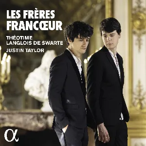 Pochette de Les frères Francœur de Théotime Langlois de Swarte