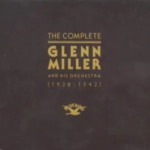 Pochette de The Complete Glenn Miller 1938-1942 de Glenn Miller and His Orchestra
