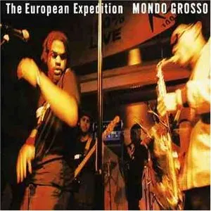 Pochette de The European Expedition de MONDO GROSSO