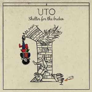 Pochette de Shelter for the Broken de UTO