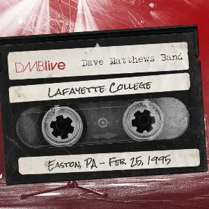 Pochette 1995-02-25: DMBLive: Lafayette College, Easton, PA