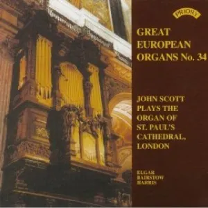 Pochette de Great European Organs, No. 34: John Scott Plays the Organ of St. Paul's Cathedral, London de Edward Elgar