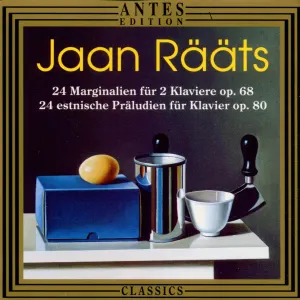 Pochette de 24 Marginalien für 2 Klaviere, op. 68 / 24 estnische Präludien für Klavier, op. 80 de Jaan Rääts