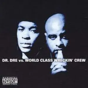 Pochette Dr. Dre vs. World Class Wreckin' Crew