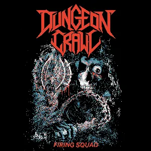 Pochette de Firing Squad de Dungeon Crawl