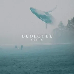 Pochette de Memex de Duologue