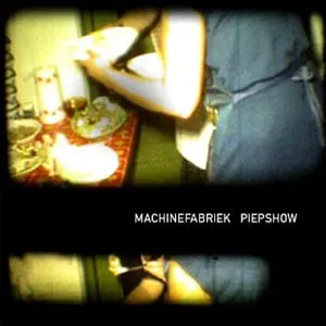 Pochette de Piepshow de Machinefabriek