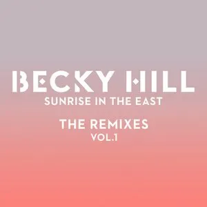 Pochette de Sunrise in the East (The Remixes / Vol. 2) de Becky Hill