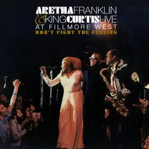 Pochette Aretha Franklin & King Curtis Live at Fillmore West: Don’t Fight the Feeling