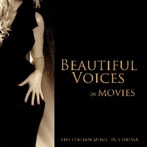 Pochette de Beautiful Voices in Movies (The Italian Cinema Music) de Luis Bacalov - Piero Piccioni
