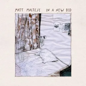 Pochette de In A New Bed de Matt Maltese