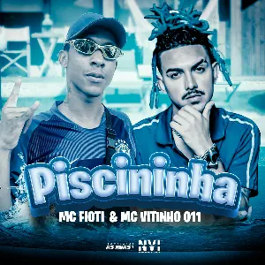 Pochette de Piscininha de MC Fioti