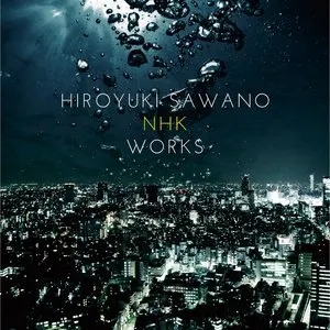 Pochette de 澤野弘之 NHK WORKS de Hiroyuki Sawano