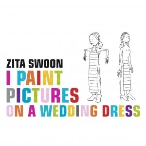 Pochette de I Paint Pictures on a Wedding Dress de Zita Swoon