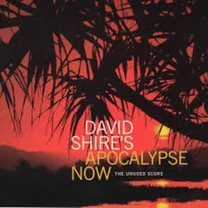 Pochette de Apocalypse Now – The Unused Score de David Shire