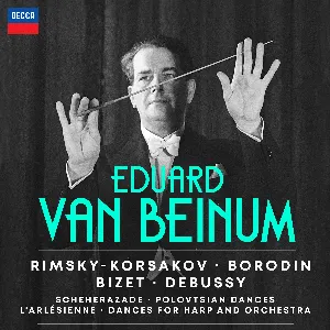 Pochette de Rimsky‐Korsakov: Scheherazade / Borodin: Polovtsian Dances / Bizet: L’Arlésienne / Debussy: Dances for Harp and Orchestra de Nikolai Rimsky‐Korsakov - Alexander Borodin - Georges Bizet - Eduard van Beinum - Claude Debussy