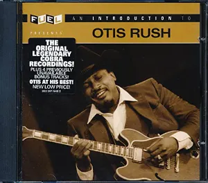 Pochette An Introduction To Otis Rush