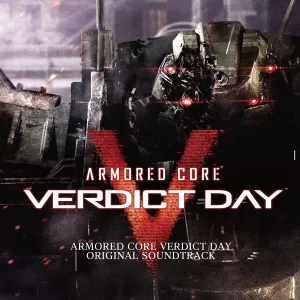 Pochette de ARMORED CORE VERDICT DAY ORIGINAL SOUNDTRACK de Yuka Kitamura - Kota Hoshino