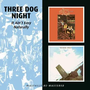 Pochette de It Ain’t Easy / Naturally de Three Dog Night