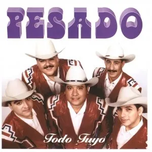 Pochette de Todo tuyo de Pesado