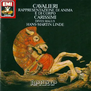 Pochette de Rappresentazione Di Anima E Di Corpo | Dives Malus (Historia Divitis) de Emilio de' Cavalieri - Giacomo Carissimi