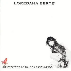 Pochette de Un Pettirosso Da Combattimento de Loredana Bertè