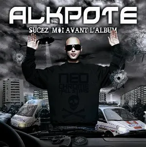 Pochette de Sucez-moi avant l'album de Alkpote