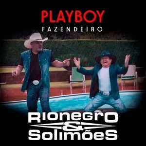 Pochette de Playboy Fazendeiro de Rionegro & Solimões