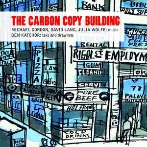 Pochette de The Carbon Copy Building de David Lang