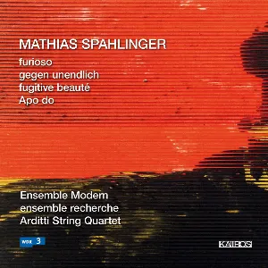 Pochette de Furioso / Gegen unendlich / Fugitive beauté / Apo do de Ensemble Modern - ensemble recherche - Arditti Quartet