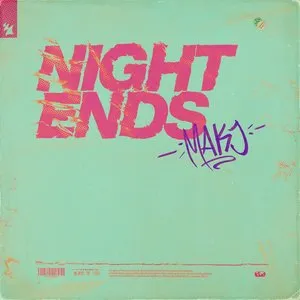 Pochette de Night Ends de MAKJ