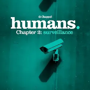 Pochette Humans, Chapter 2: Surveillance