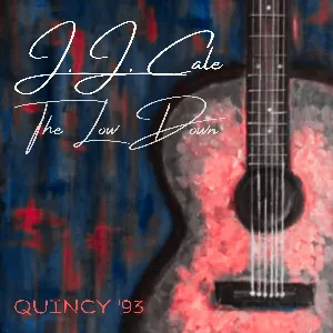 Pochette de The Low Down: Quincy ’93 de J.J. Cale