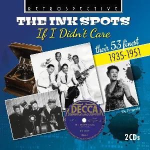 Pochette de If I Didn't Care de The Ink Spots