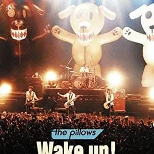 Pochette de Wake up! Stand up! and Go! de the pillows