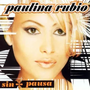 Pochette de Sin Pausa de Paulina Rubio
