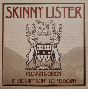 Pochette de Plough & Orion / If the Gaff Don’t Let Us Down de Skinny Lister