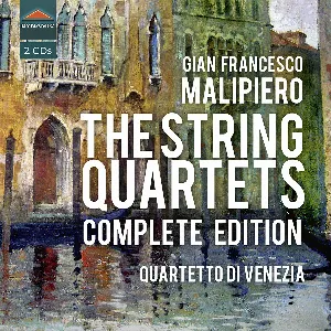 Pochette de The String Quartets: Complete Edition de Gian Francesco Malipiero