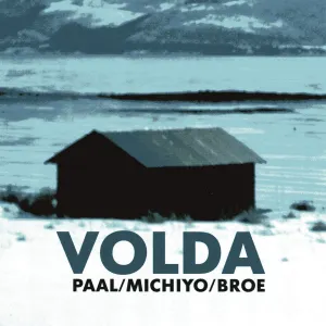 Pochette de Volda de Paal Nilssen-Love - Peter Brötzmann