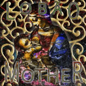 Pochette de Mother de Lobão