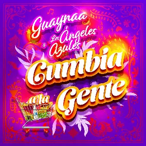 Pochette de Cumbia a la gente de Guaynaa - Los Ángeles Azules