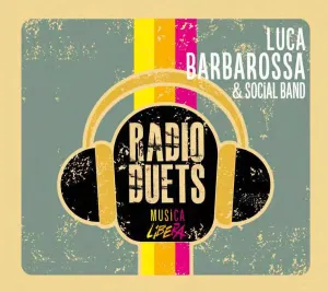 Pochette de Radio DUEts: Musica Libera de Luca Barbarossa