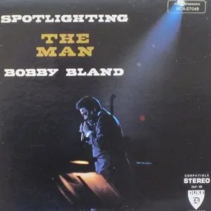 Pochette de Spotlighting the Man de Bobby “Blue” Bland