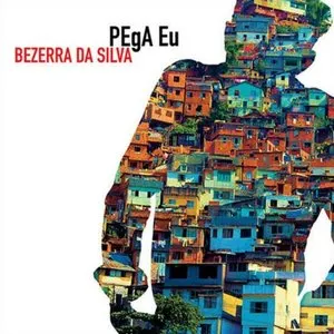 Pochette de Pega Eu de Bezerra da Silva