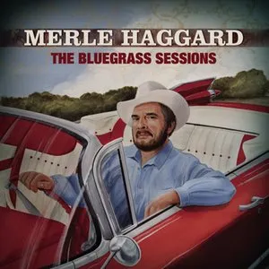 Pochette de The Bluegrass Sessions de Merle Haggard