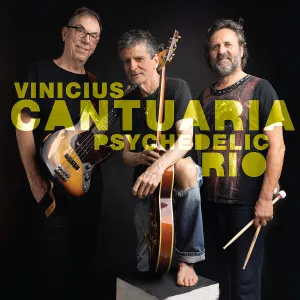Pochette de Psychedelic Rio de Vinicius Cantuária
