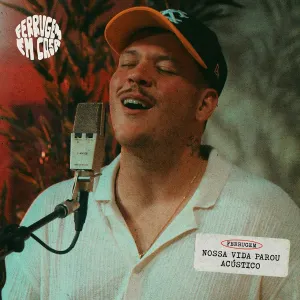 Pochette de Nossa Vida Parou (Acústico) de Ferrugem